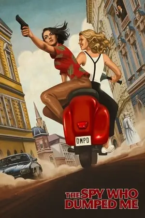 Шпигун, який мене кинув (2018) - постер фільму