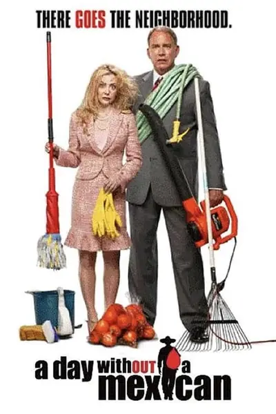 День без прислуги / День без мексиканця (2004) - постер фільму