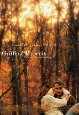 Гріффін і Фенікс: На краю щастя (2006) - постер фільму