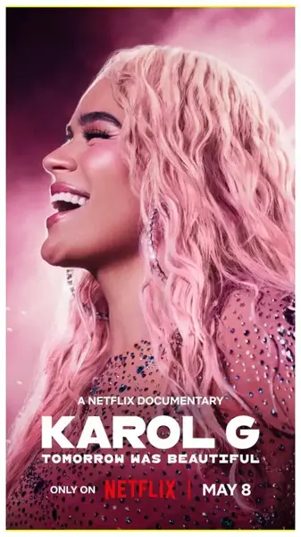 Karol G: Завтра було прекрасне (2025) - постер фільму