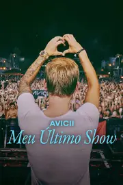 Avicii: Мій останній концерт